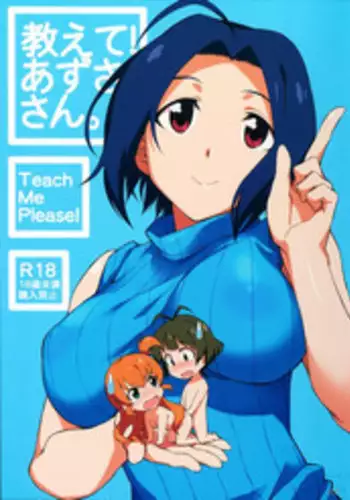 (C86) [Chotto Dake Aruyo. (Takemura Sesshu)] Oshiete! Azusa-san. (THE iDOLM@STER)